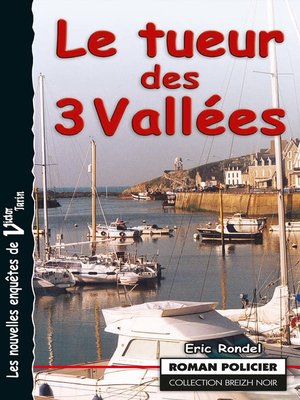 cover image of Le tueur des Trois Vallées